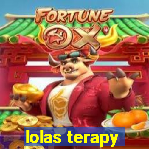 lolas terapy