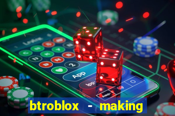 btroblox - making roblox better