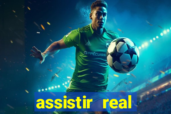 assistir real madrid ao vivo multicanais