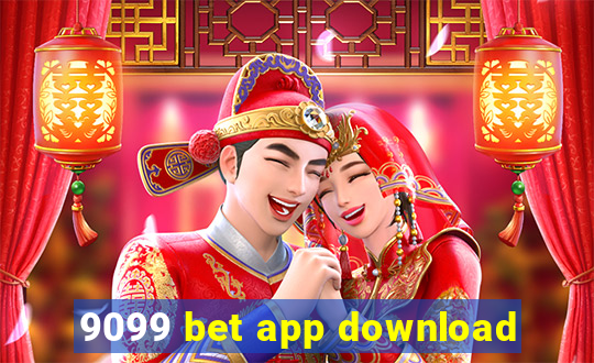 9099 bet app download