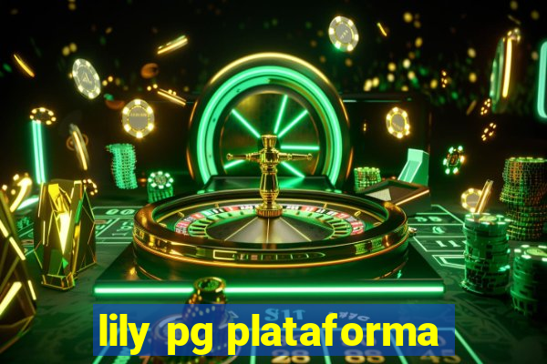 lily pg plataforma