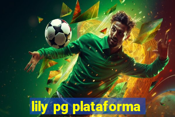 lily pg plataforma