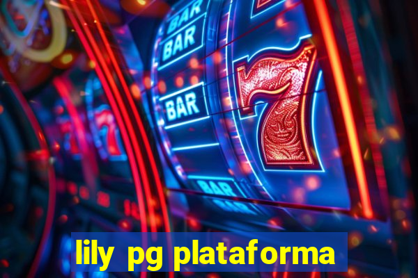 lily pg plataforma