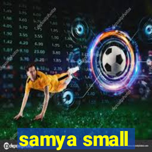 samya small