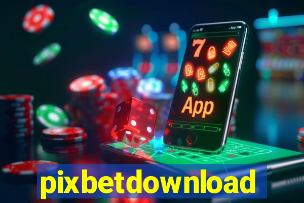 pixbetdownload