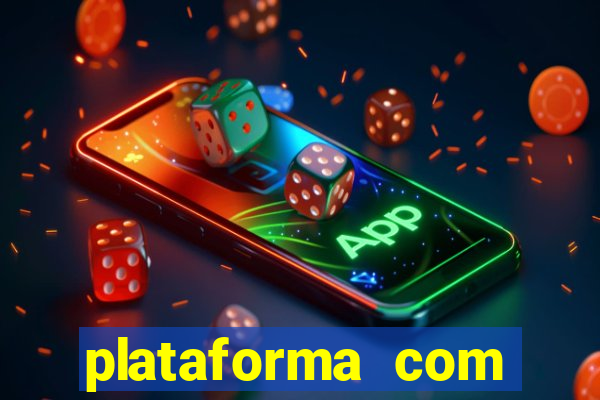 plataforma com conta demo fortune tiger