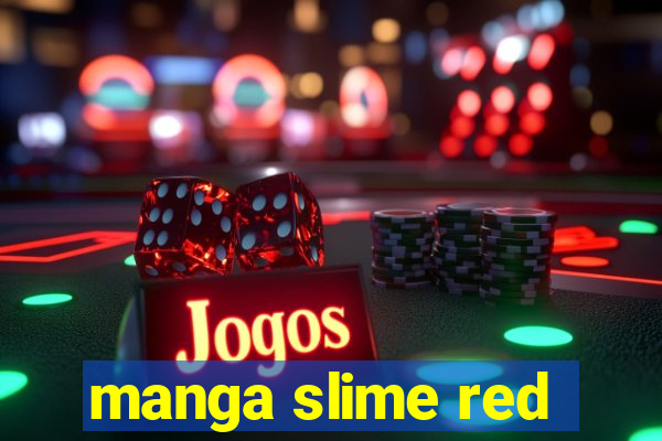 manga slime red