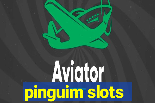 pinguim slots