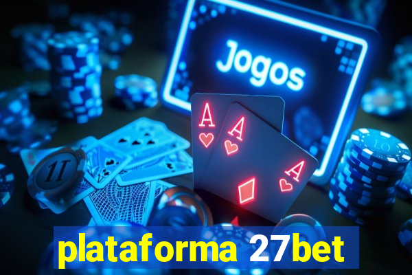 plataforma 27bet