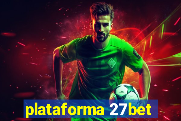 plataforma 27bet