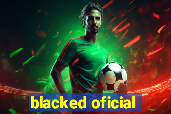 blacked oficial