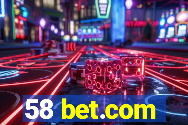 58 bet.com