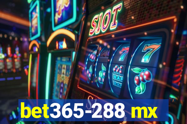 bet365-288 mx