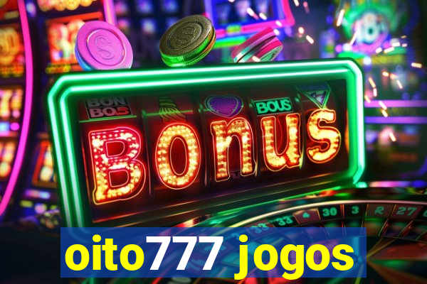 oito777 jogos