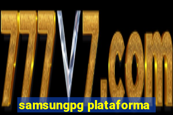 samsungpg plataforma