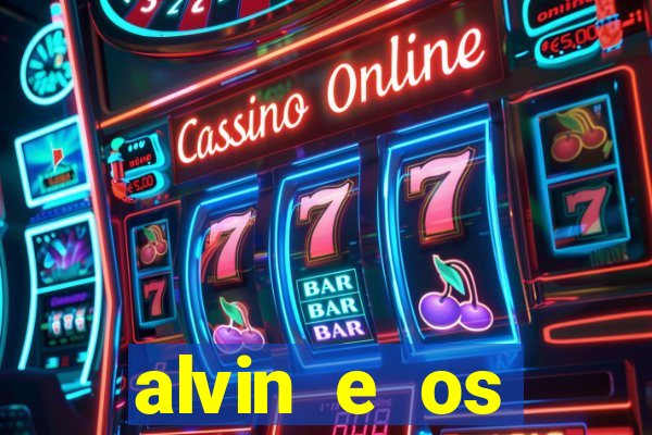 alvin e os esquilos 3 filme completo dublado download