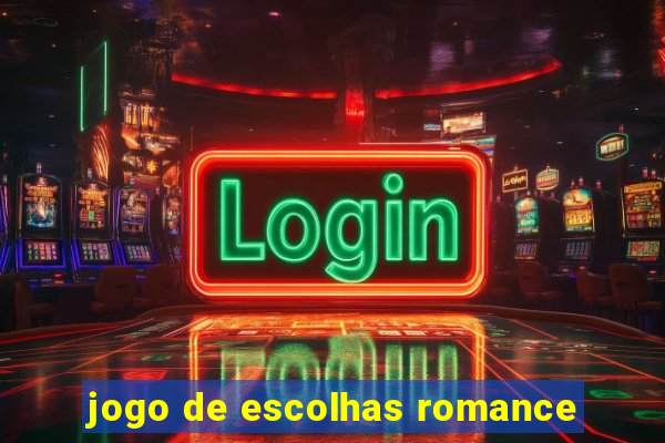 jogo de escolhas romance