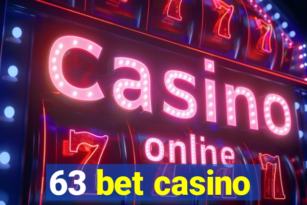 63 bet casino