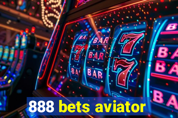 888 bets aviator