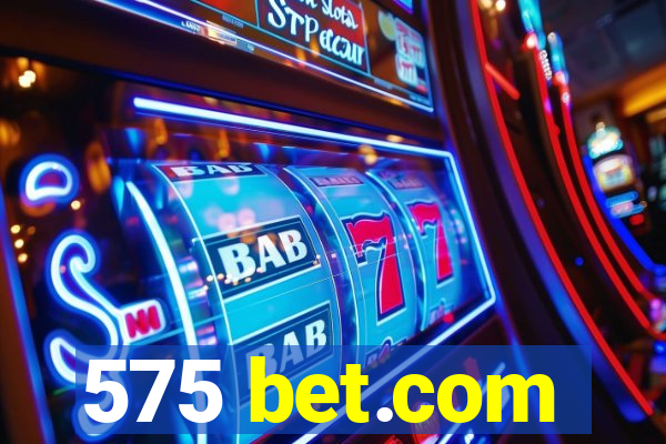 575 bet.com