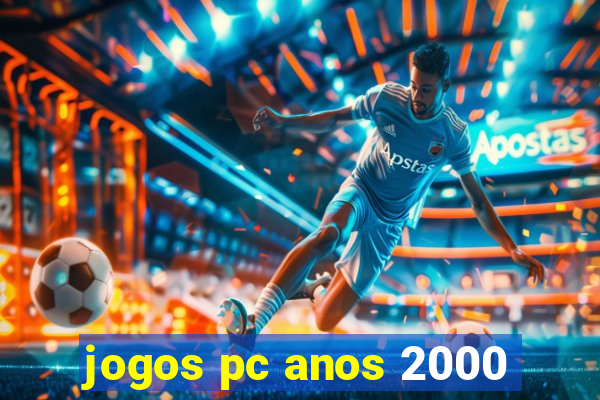 jogos pc anos 2000