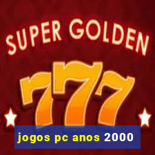 jogos pc anos 2000