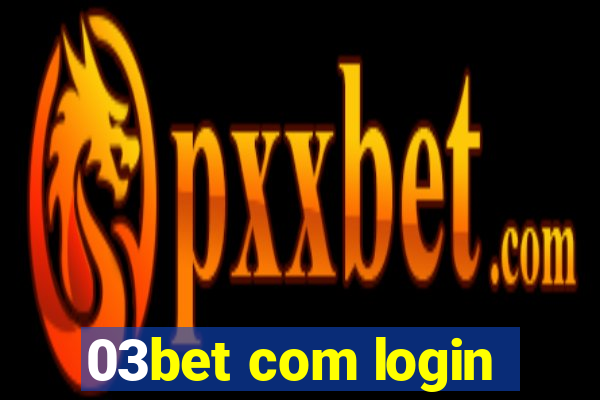 03bet com login