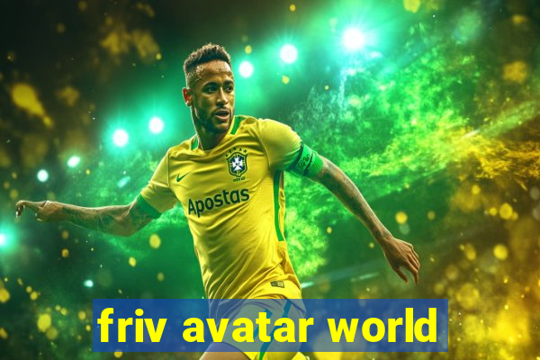 friv avatar world