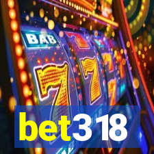 bet318