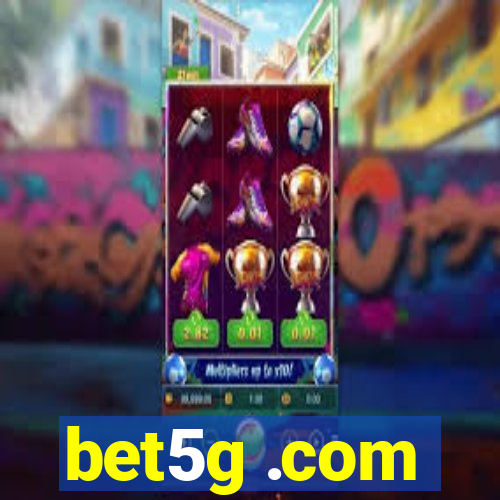 bet5g .com