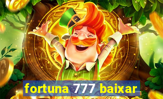 fortuna 777 baixar