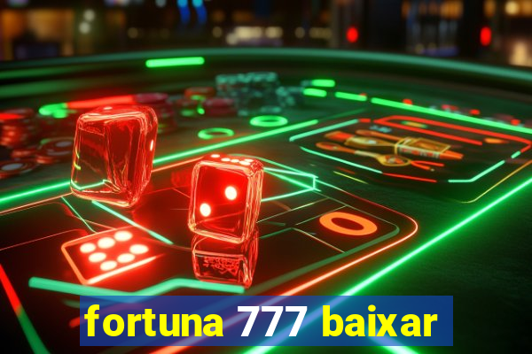 fortuna 777 baixar