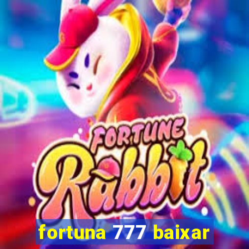 fortuna 777 baixar