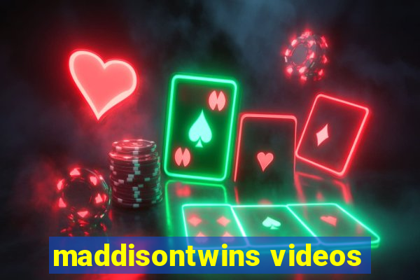 maddisontwins videos