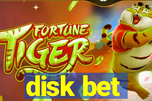 disk bet