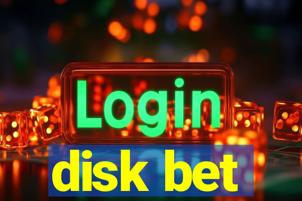 disk bet