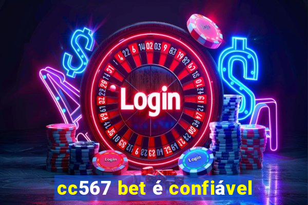 cc567 bet é confiável