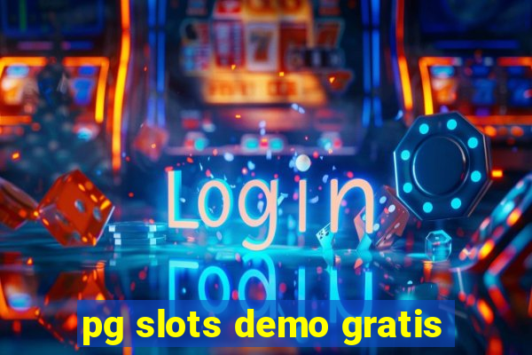 pg slots demo gratis