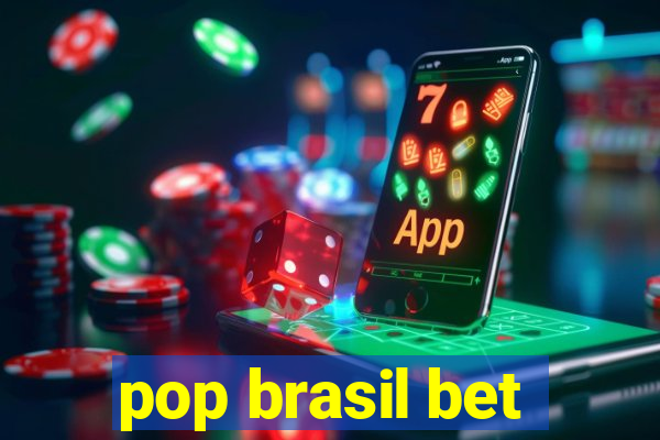 pop brasil bet