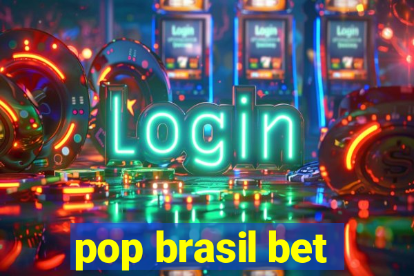 pop brasil bet