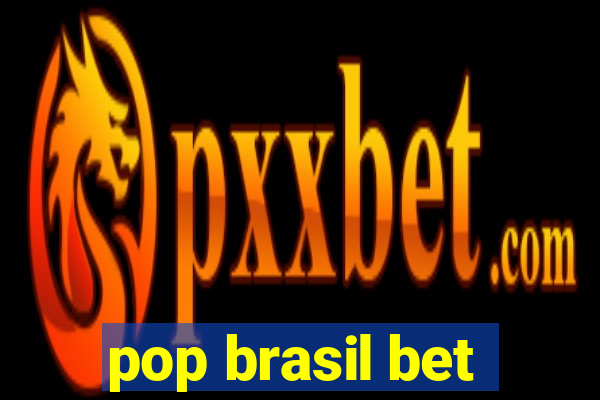 pop brasil bet