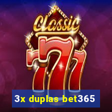 3x duplas bet365