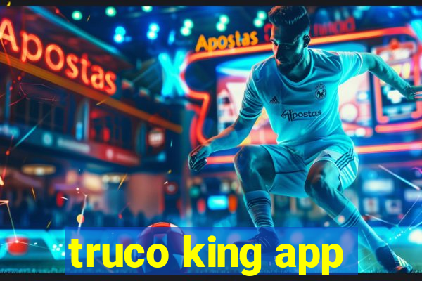 truco king app