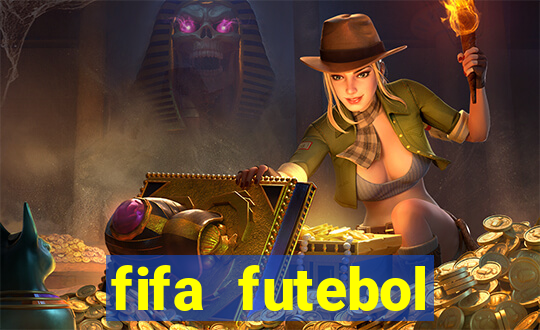 fifa futebol dinheiro infinito