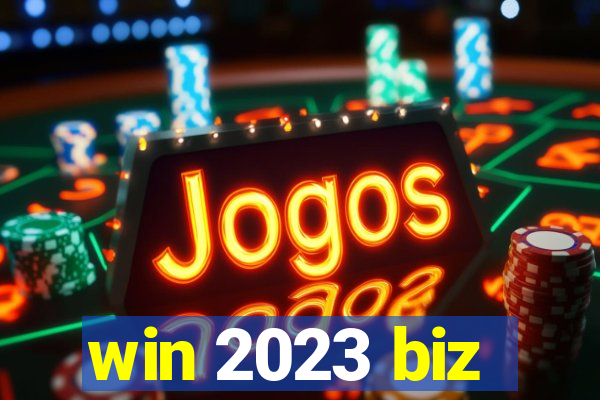 win 2023 biz