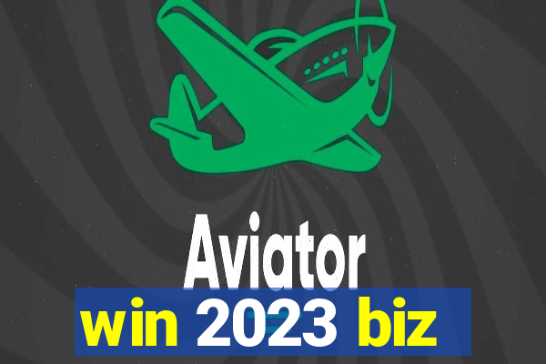 win 2023 biz