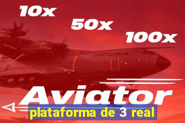 plataforma de 3 real