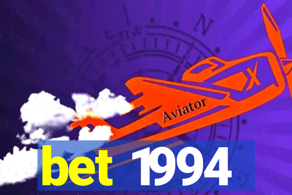 bet 1994