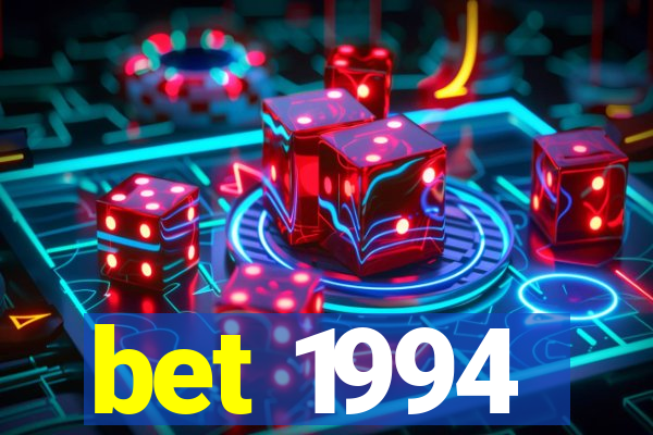 bet 1994