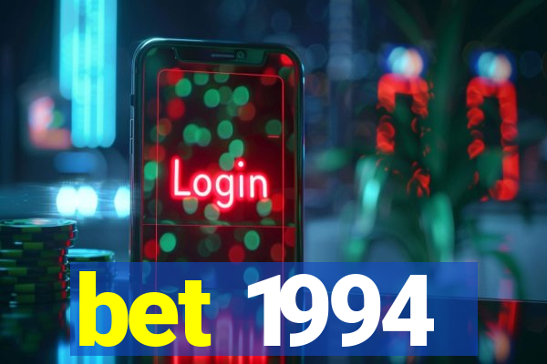 bet 1994